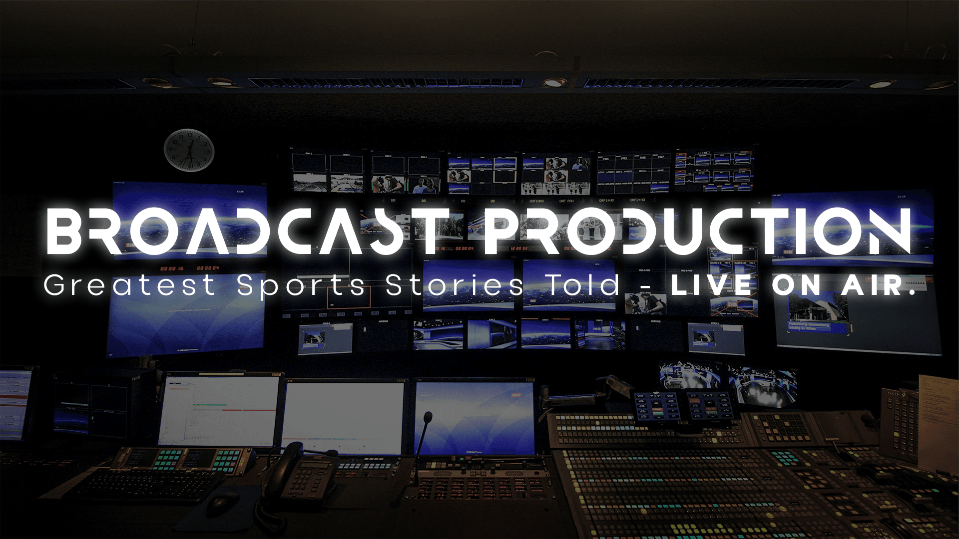 Broadcast Production